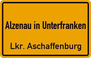 Ortschild Alzenau in Unterfranken