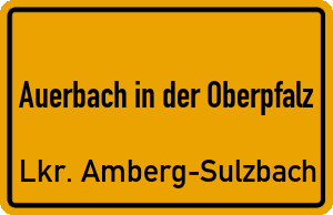 Ortschild Auerbach in der Oberpfalz