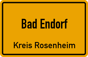 Ortschild Bad Endorf