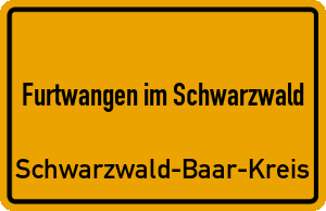 Ortschild Furtwangen im Schwarzwald