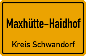 Ortschild Maxhütte-Haidhof