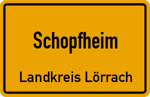 Ortschild Schopfheim