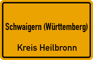 Ortschild Schwaigern (Württemberg)