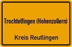 Ortschild Trochtelfingen (Hohenzollern)