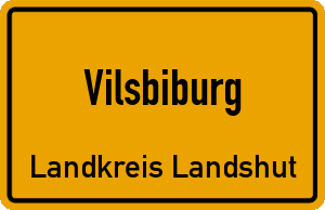 Ortschild Vilsbiburg