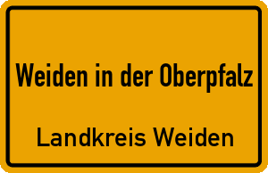 Ortschild Weiden in der Oberpfalz